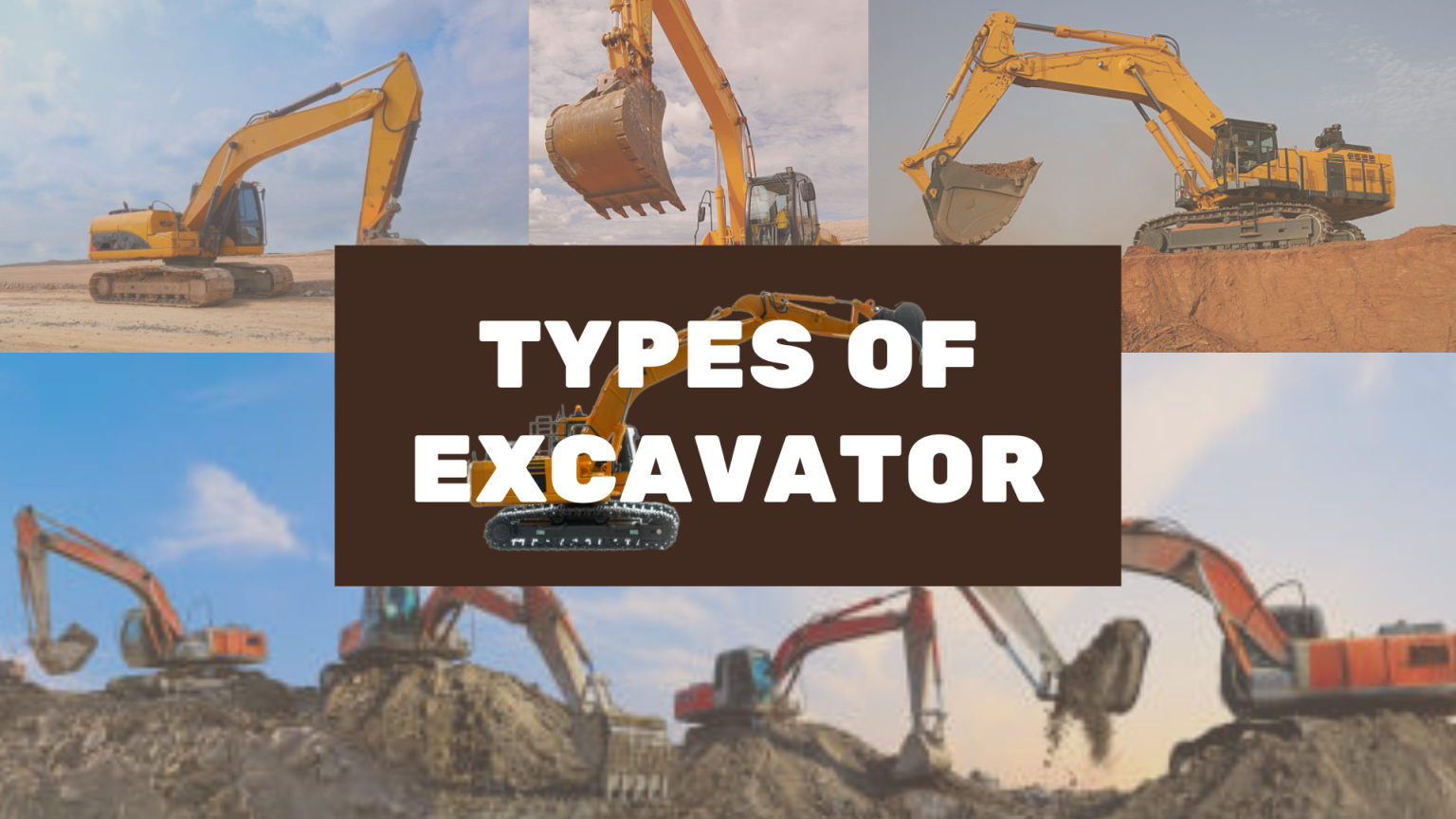 Types of Excavators in Construction